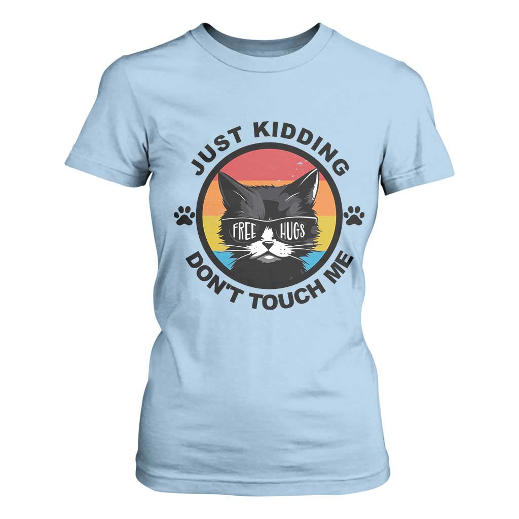 Black Cat Lovers T Shirt For Women Free Hugs Just Kidding Do Not Touch Me Gift TS12 Light Blue Print Your Wear