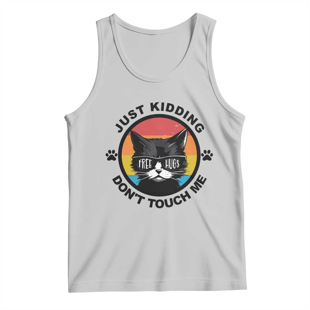 Black Cat Lovers Tank Top Free Hugs Just Kidding Do Not Touch Me Gift TS12 Ash Print Your Wear