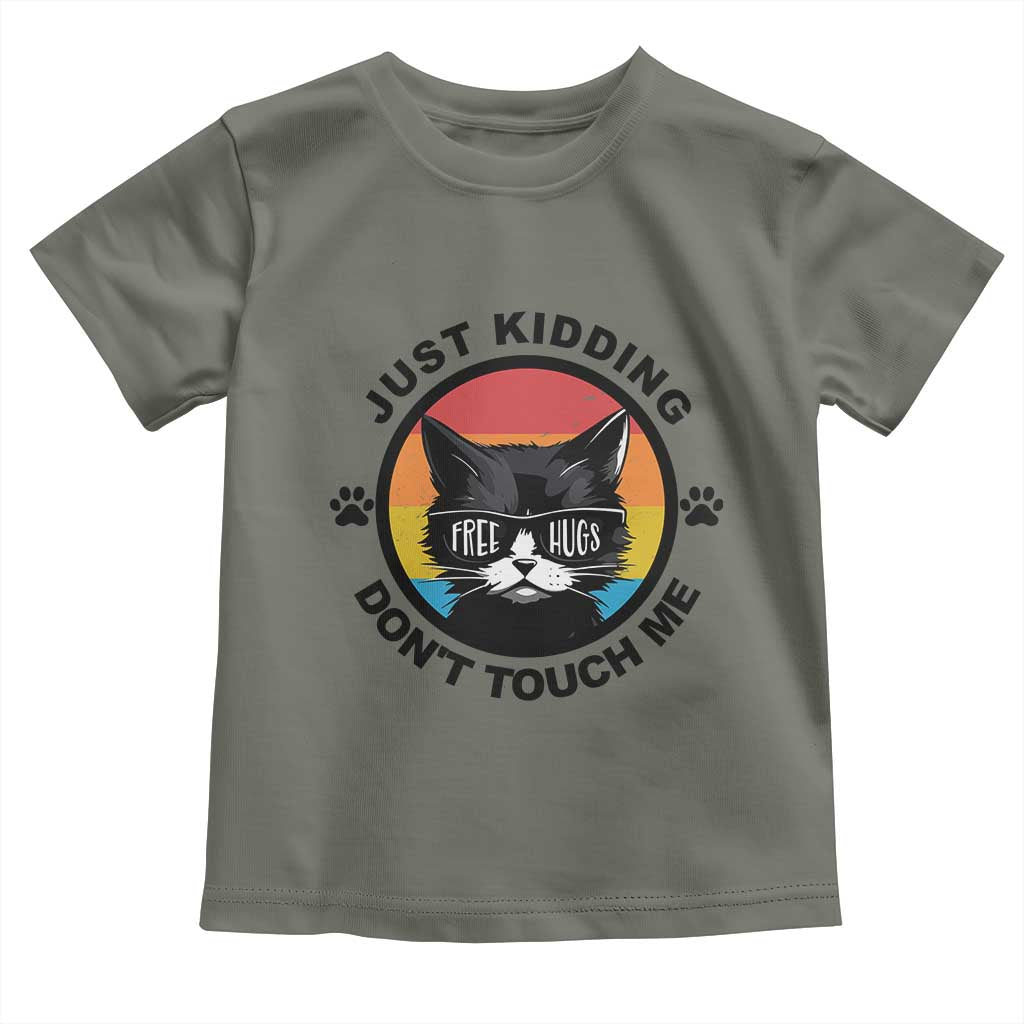 Black Cat Lovers Toddler T Shirt Free Hugs Just Kidding Do Not Touch Me Gift TS12 Military Green Print Your Wear