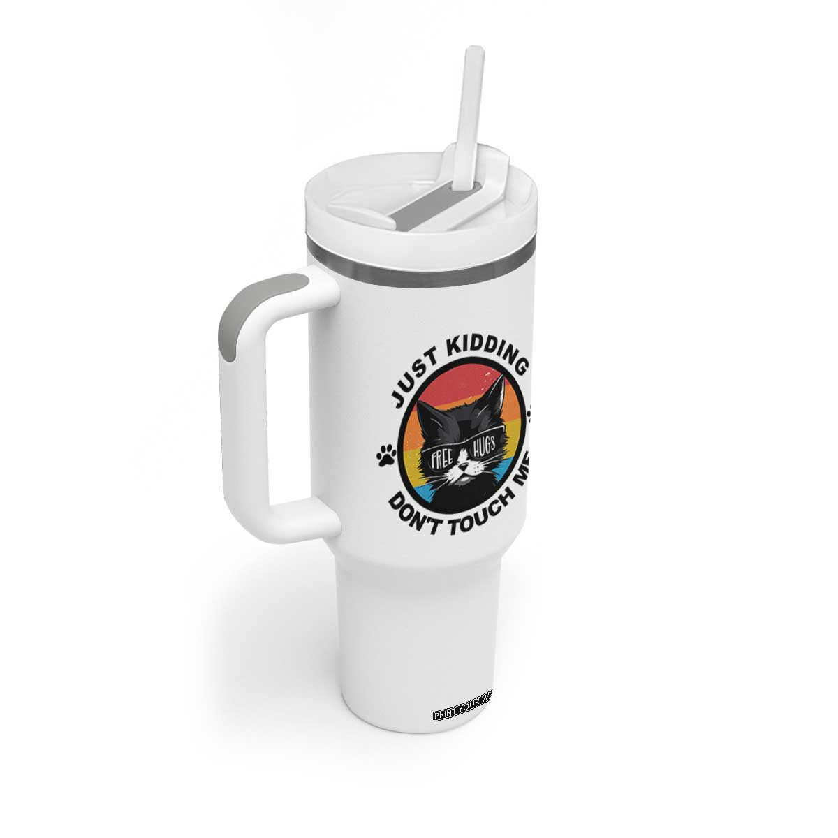 Black Cat Lovers Tumbler With Handle Free Hugs Just Kidding Do Not Touch Me Gift TS12 Print Your Wear