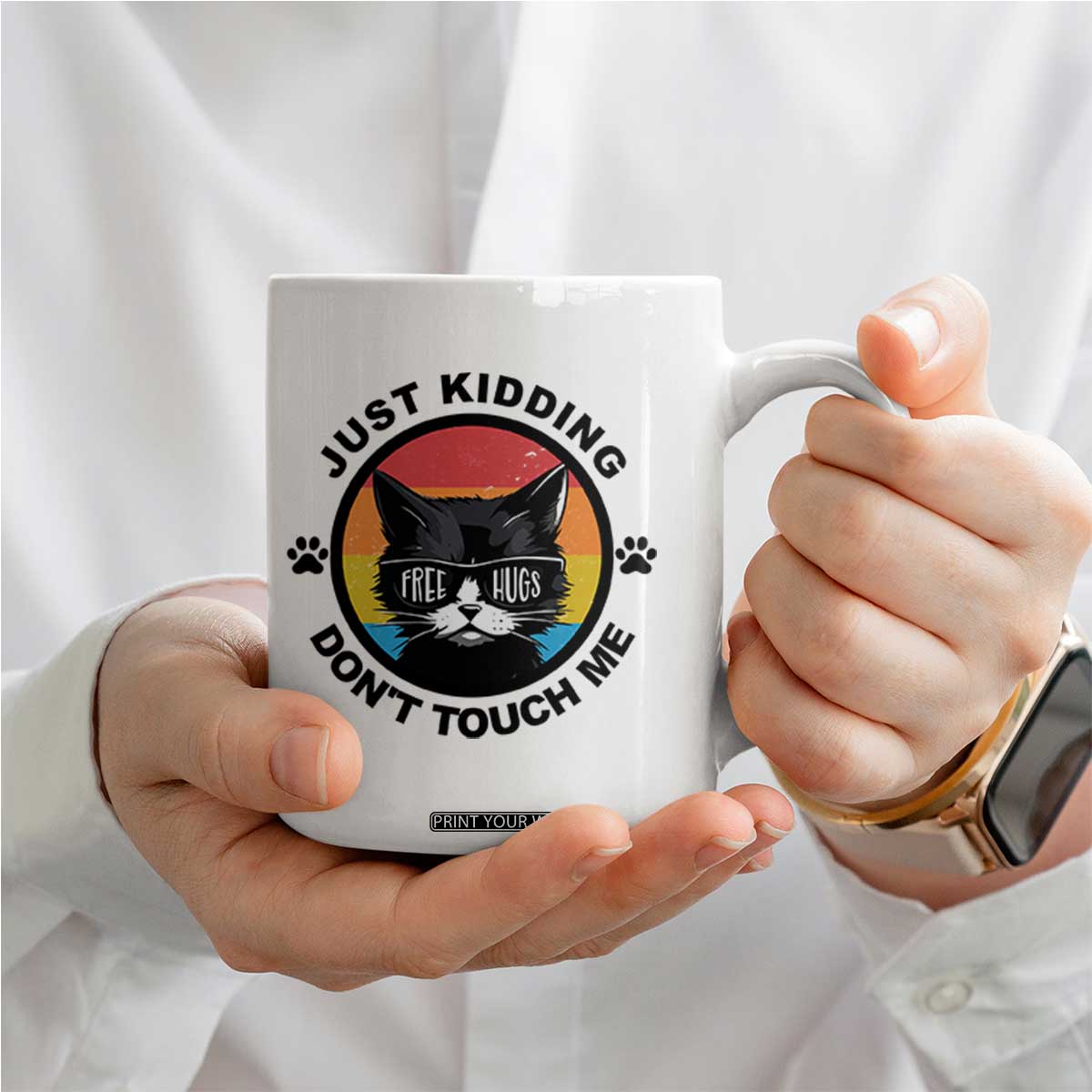 Black Cat Lovers Coffee Mug Free Hugs Just Kidding Do Not Touch Me Gift TS12 Print Your Wear