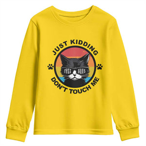 Black Cat Lovers Youth Sweatshirt Free Hugs Just Kidding Do Not Touch Me Gift TS12 Daisy Print Your Wear