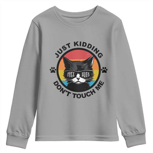 Black Cat Lovers Youth Sweatshirt Free Hugs Just Kidding Do Not Touch Me Gift TS12 Sport Gray Print Your Wear