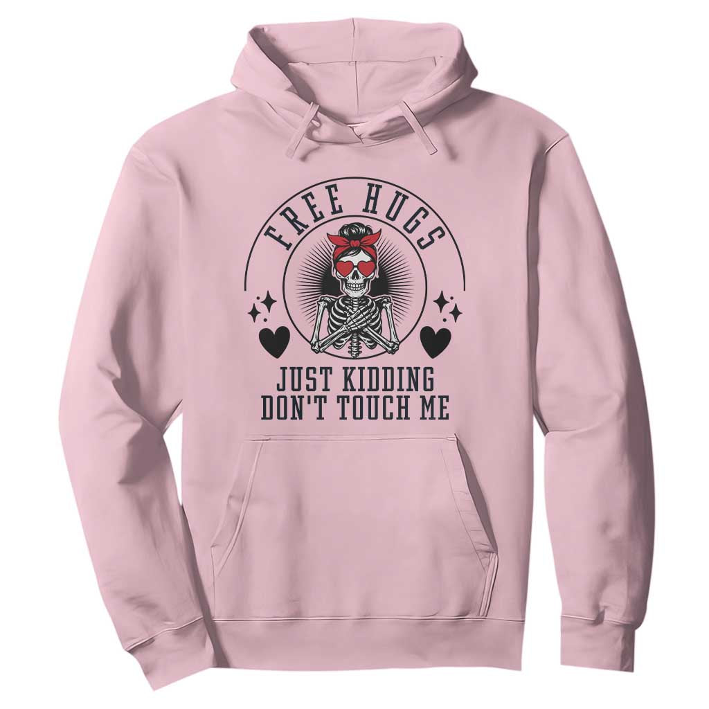 Funny Skeleton Sarcastic Gift Hoodie Free Hugs Do Not Touch Me TS12 Light Pink Print Your Wear