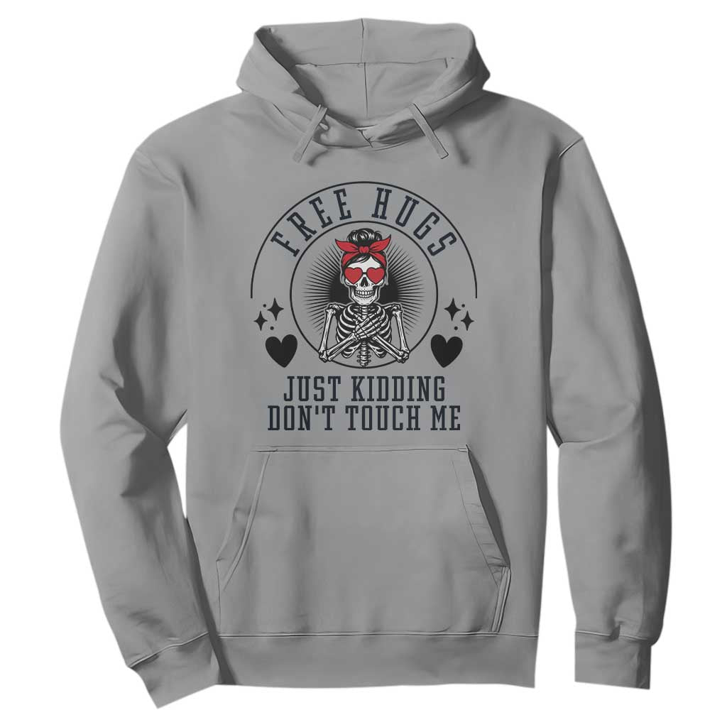 Funny Skeleton Sarcastic Gift Hoodie Free Hugs Do Not Touch Me TS12 Sport Gray Print Your Wear