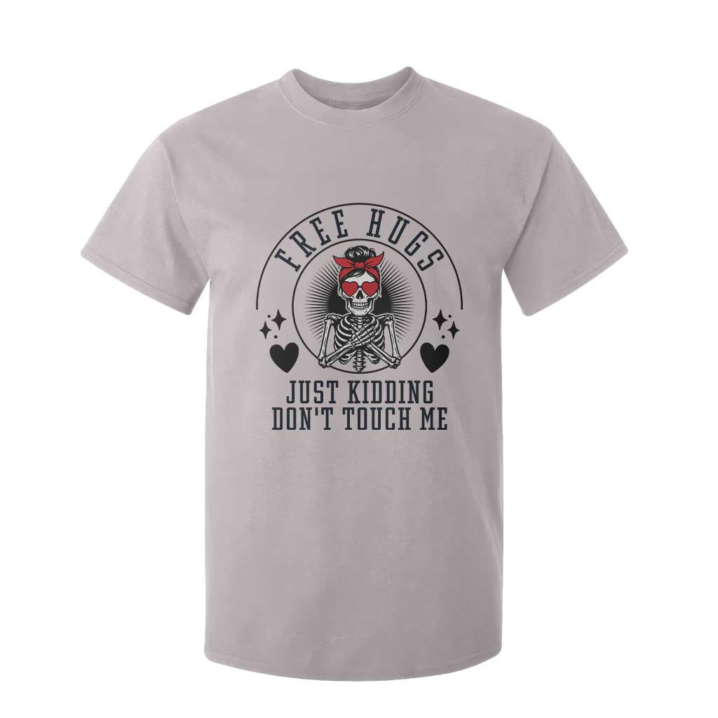 Funny Skeleton Sarcastic Gift T Shirt For Kid Free Hugs Do Not Touch Me TS12 Ice Gray Print Your Wear