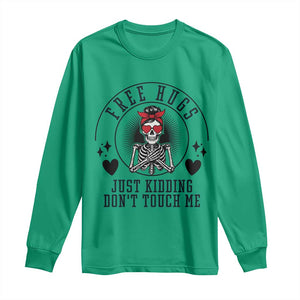 Funny Skeleton Sarcastic Gift Long Sleeve Shirt Free Hugs Do Not Touch Me TS12 Irish Green Print Your Wear