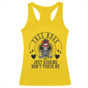 Funny Skeleton Sarcastic Gift Racerback Tank Top Free Hugs Do Not Touch Me TS12 Daisy Print Your Wear