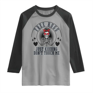 Funny Skeleton Sarcastic Gift Raglan Shirt Free Hugs Do Not Touch Me TS12 Sport Gray Black Print Your Wear