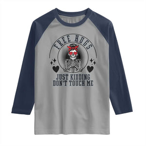 Funny Skeleton Sarcastic Gift Raglan Shirt Free Hugs Do Not Touch Me TS12 Sport Gray Navy Print Your Wear