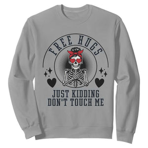 Funny Skeleton Sarcastic Gift Sweatshirt Free Hugs Do Not Touch Me TS12 Sport Gray Print Your Wear