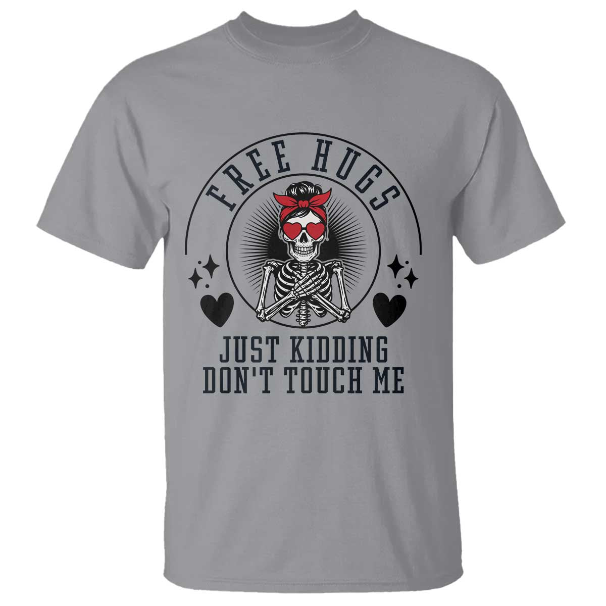 Funny Skeleton Sarcastic Gift T Shirt Free Hugs Do Not Touch Me TS12 Sport Gray Print Your Wear