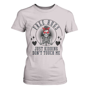 Funny Skeleton Sarcastic Gift T Shirt For Women Free Hugs Do Not Touch Me TS12 Ice Gray Print Your Wear