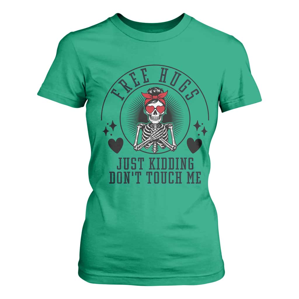 Funny Skeleton Sarcastic Gift T Shirt For Women Free Hugs Do Not Touch Me TS12 Irish Green Print Your Wear