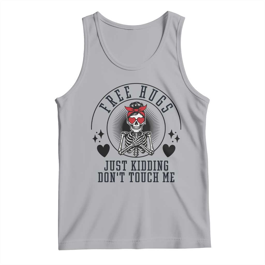 Funny Skeleton Sarcastic Gift Tank Top Free Hugs Do Not Touch Me TS12 Athletic Heather Print Your Wear