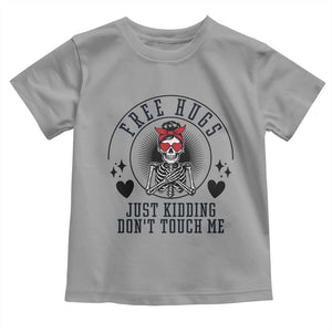 Funny Skeleton Sarcastic Gift Toddler T Shirt Free Hugs Do Not Touch Me TS12 Sport Gray Print Your Wear