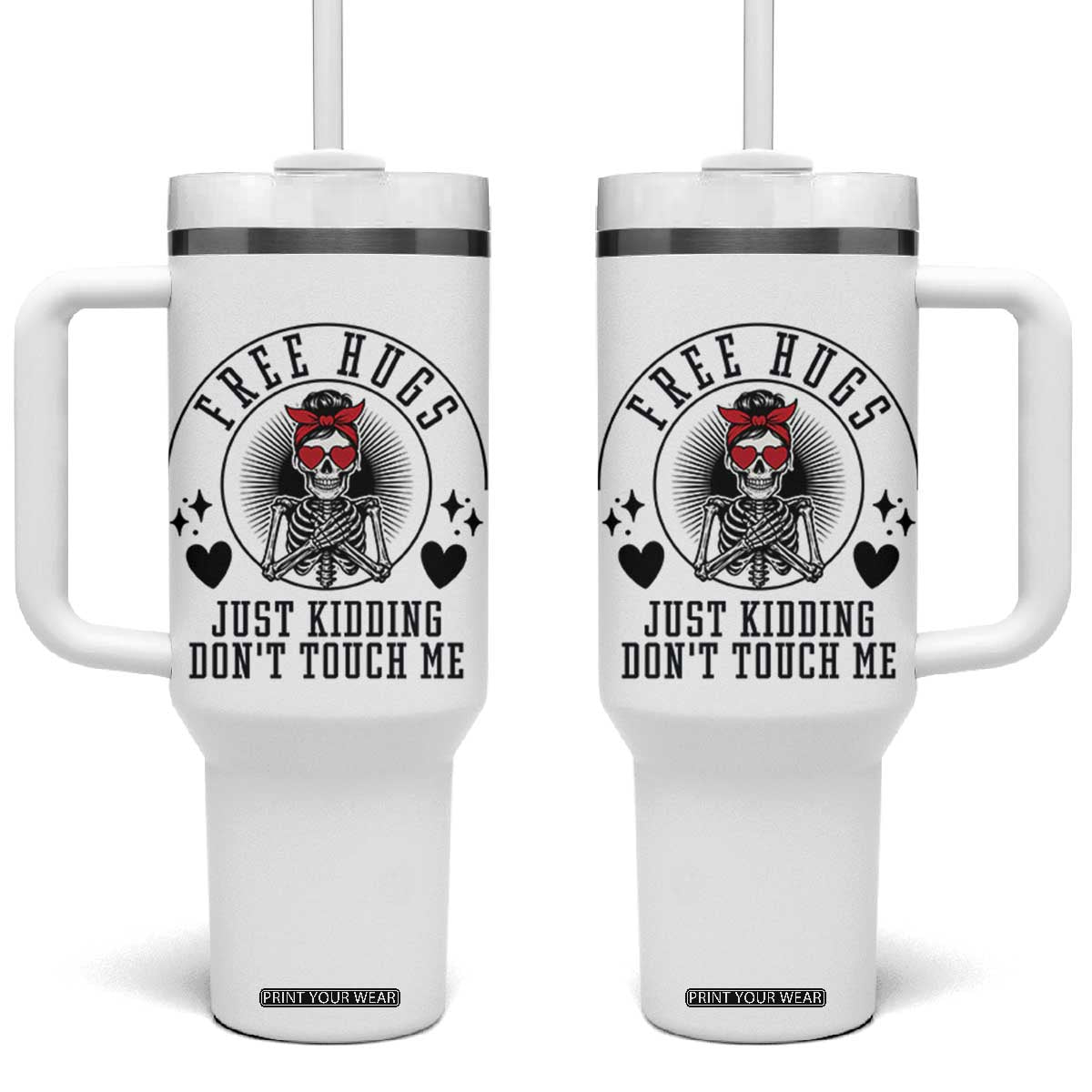 Funny Skeleton Sarcastic Gift Tumbler With Handle Free Hugs Do Not Touch Me TS12 One Size: 40 oz White Print Your Wear