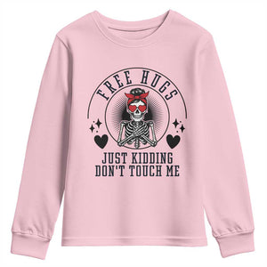 Funny Skeleton Sarcastic Gift Youth Sweatshirt Free Hugs Do Not Touch Me TS12 Light Pink Print Your Wear