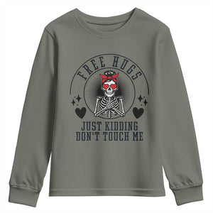 Funny Skeleton Sarcastic Gift Youth Sweatshirt Free Hugs Do Not Touch Me TS12 Military Green Print Your Wear