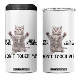 Free Hugs Do Not Touch Me 4 in 1 Can Cooler Tumbler Funny Cat Meme TS12 One Size: 16 oz White Print Your Wear
