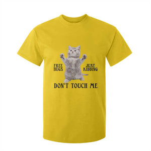 Free Hugs Do Not Touch Me T Shirt For Kid Funny Cat Meme TS12 Daisy Print Your Wear