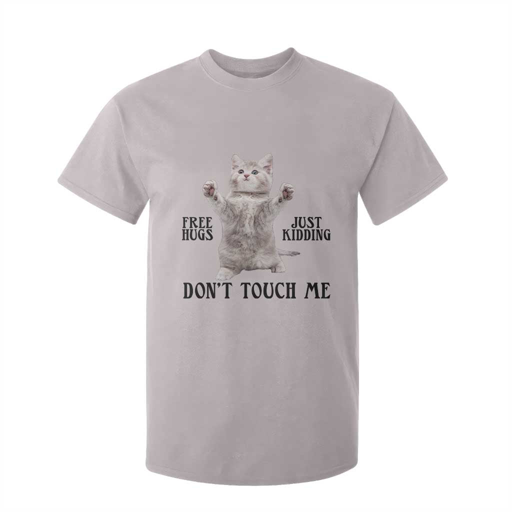 Free Hugs Do Not Touch Me T Shirt For Kid Funny Cat Meme TS12 Ice Gray Print Your Wear