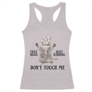 Free Hugs Do Not Touch Me Racerback Tank Top Funny Cat Meme TS12 Ice Gray Print Your Wear