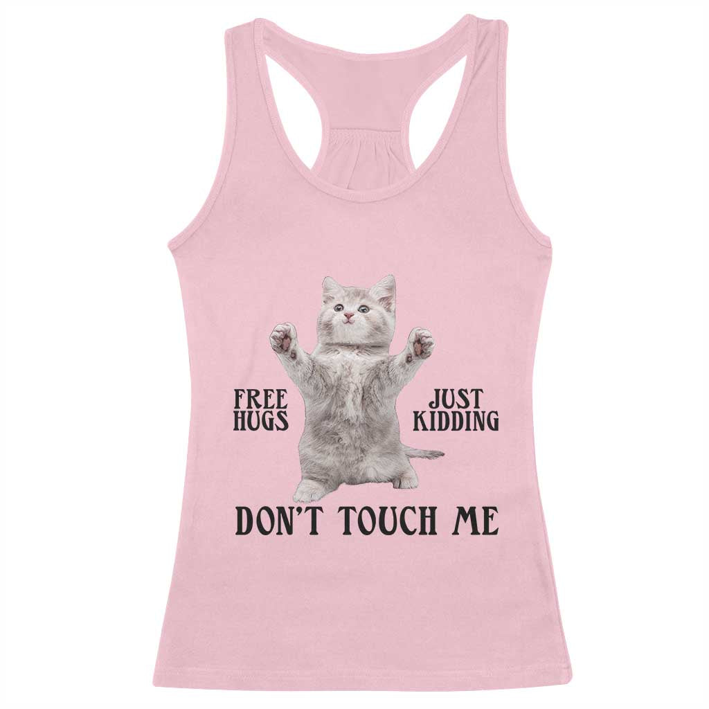 Free Hugs Do Not Touch Me Racerback Tank Top Funny Cat Meme TS12 Light Pink Print Your Wear