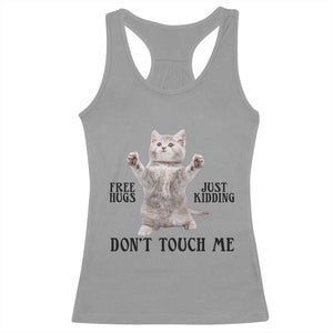 Free Hugs Do Not Touch Me Racerback Tank Top Funny Cat Meme TS12 Sport Gray Print Your Wear