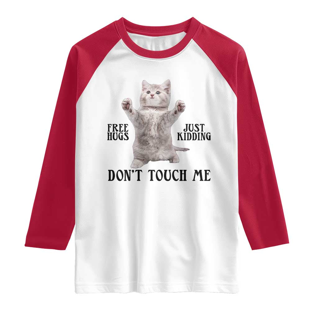 Free Hugs Do Not Touch Me Raglan Shirt Funny Cat Meme TS12 White Red Print Your Wear
