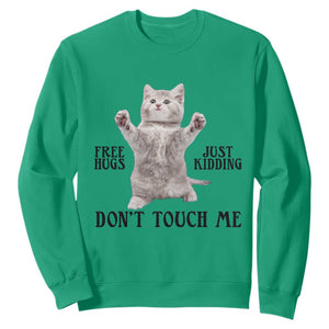 Free Hugs Do Not Touch Me Sweatshirt Funny Cat Meme TS12 Irish Green Print Your Wear