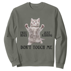 Free Hugs Do Not Touch Me Sweatshirt Funny Cat Meme TS12 Military Green Print Your Wear