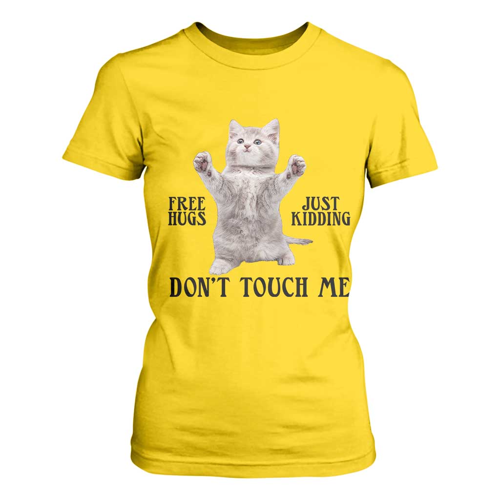 Free Hugs Do Not Touch Me T Shirt For Women Funny Cat Meme TS12 Daisy Print Your Wear