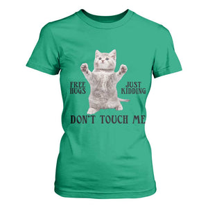 Free Hugs Do Not Touch Me T Shirt For Women Funny Cat Meme TS12 Irish Green Print Your Wear