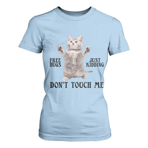 Free Hugs Do Not Touch Me T Shirt For Women Funny Cat Meme TS12 Light Blue Print Your Wear