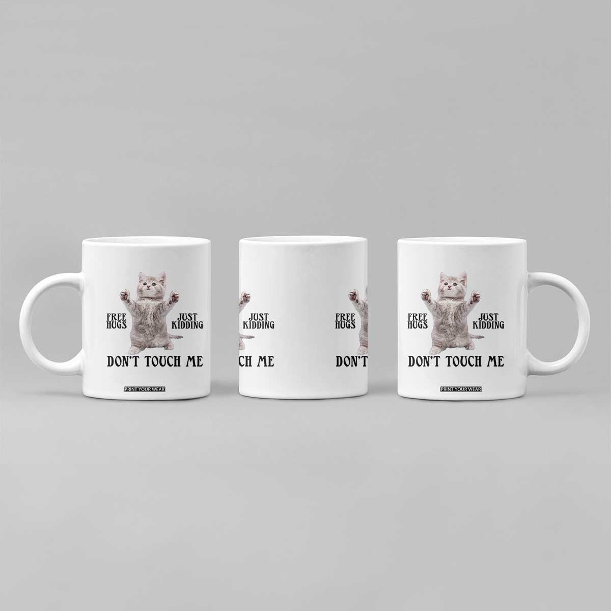 Free Hugs Do Not Touch Me Coffee Mug Funny Cat Meme TS12 Print Your Wear