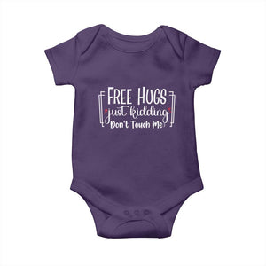 Funny Sarcastic Baby Onesie Free Hugs Just Kidding Do Not Touch Me TS12 Purple Print Your Wear