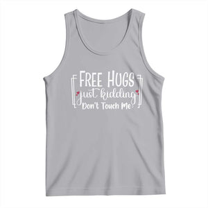 Funny Sarcastic Tank Top Free Hugs Just Kidding Do Not Touch Me TS12 Athletic Heather Print Your Wear