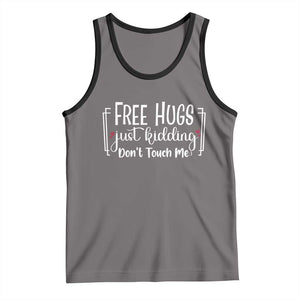 Funny Sarcastic Tank Top Free Hugs Just Kidding Do Not Touch Me TS12 Deep Heather Black Print Your Wear