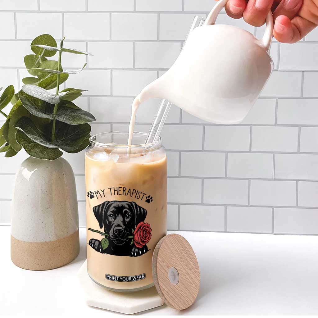 Black Labrador Retriever Is My Therapist Glass Can Dog Lover Gift TS12 Print Your Wear