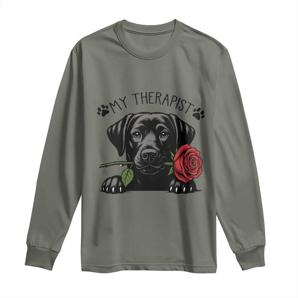 Black Labrador Retriever Is My Therapist Long Sleeve Shirt Dog Lover Gift TS12 Military Green Print Your Wear
