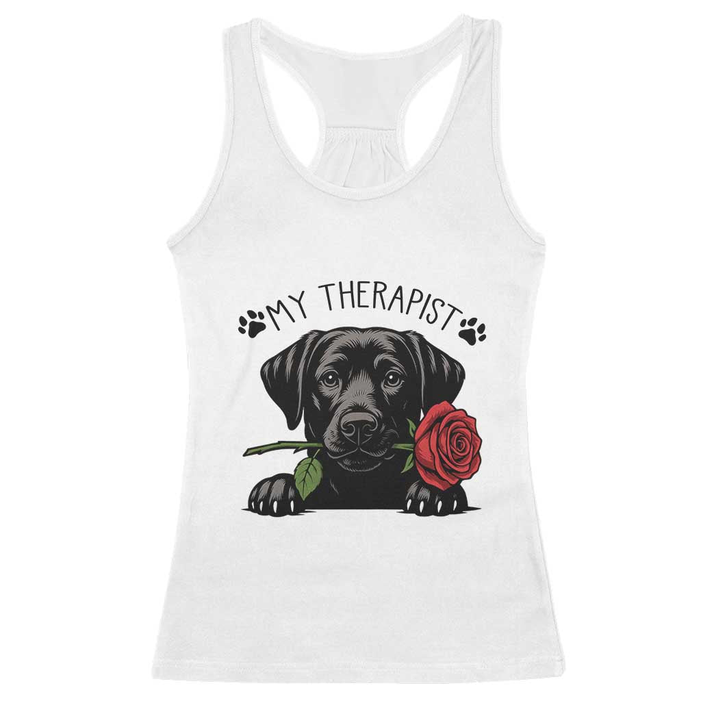 Black Labrador Retriever Is My Therapist Racerback Tank Top Dog Lover Gift TS12 White Print Your Wear