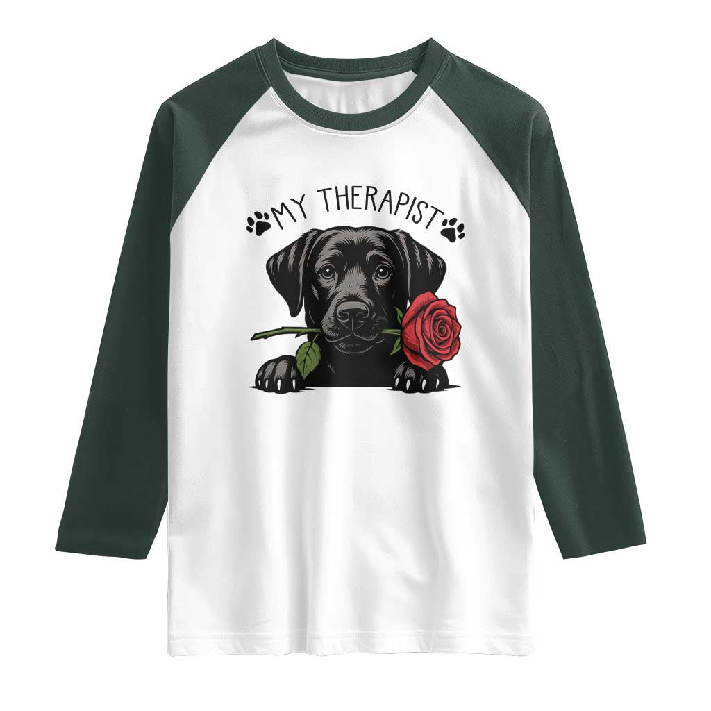 Black Labrador Retriever Is My Therapist Raglan Shirt Dog Lover Gift TS12 White Dark Forest Green Print Your Wear