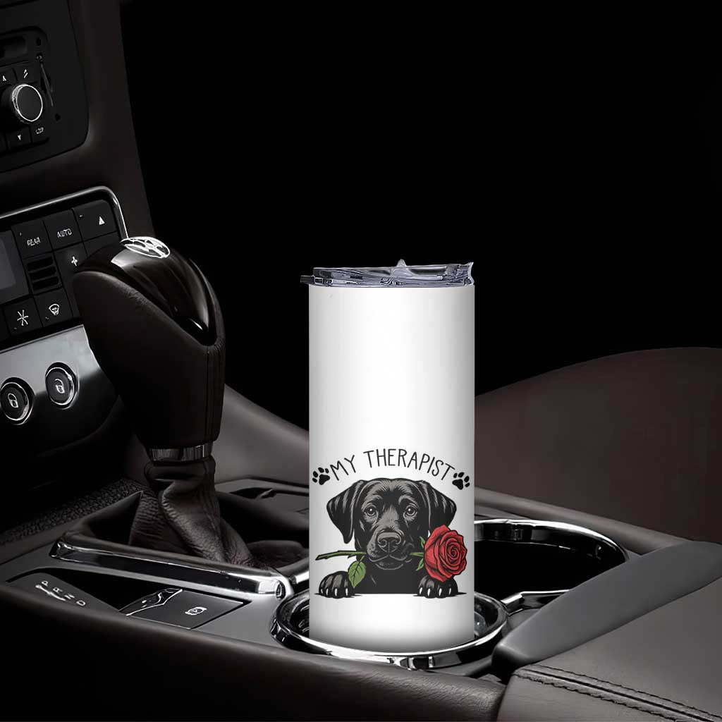 Black Labrador Retriever Is My Therapist Skinny Tumbler Dog Lover Gift TS12 Print Your Wear