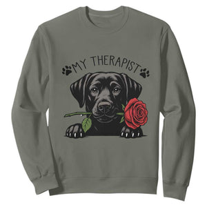 Black Labrador Retriever Is My Therapist Sweatshirt Dog Lover Gift TS12 Military Green Print Your Wear