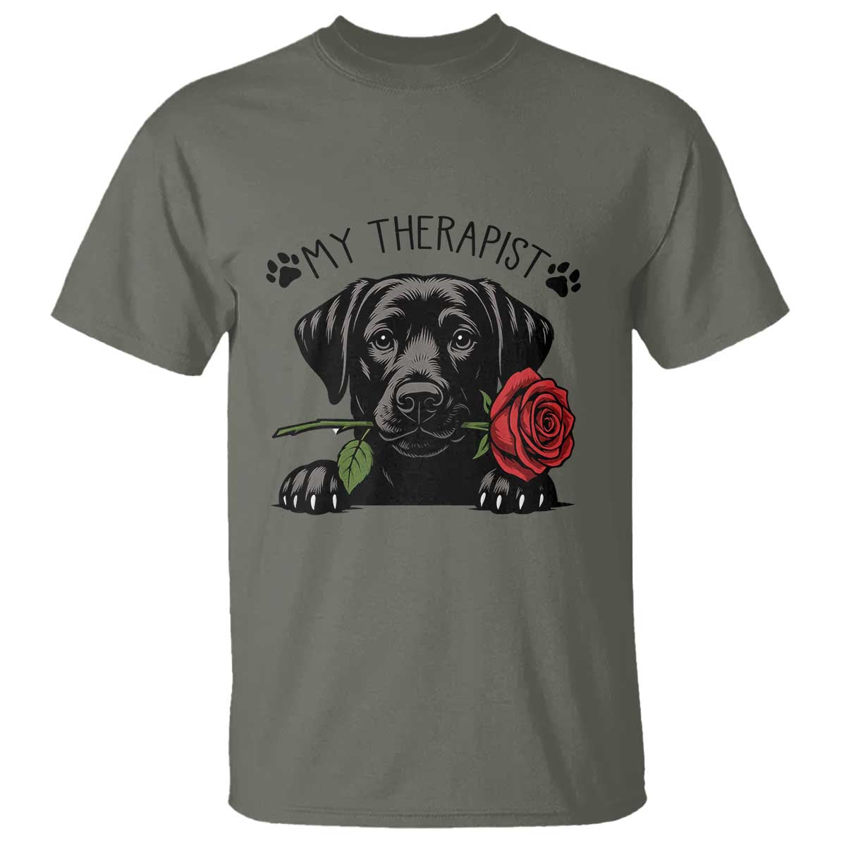 Black Labrador Retriever Is My Therapist T Shirt Dog Lover Gift TS12 Military Green Print Your Wear