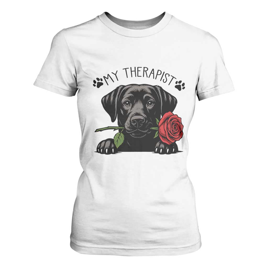 Black Labrador Retriever Is My Therapist T Shirt For Women Dog Lover Gift TS12 White Print Your Wear