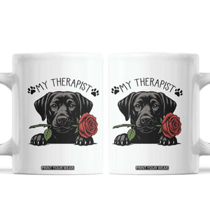 Black Labrador Retriever Is My Therapist Coffee Mug Dog Lover Gift TS12 White Print Your Wear