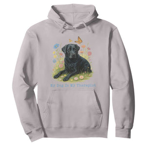 My Dog Is My Therapist Hoodie Labrador Retriever Lover Gift TS12 Ice Gray Print Your Wear