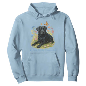 My Dog Is My Therapist Hoodie Labrador Retriever Lover Gift TS12 Light Blue Print Your Wear